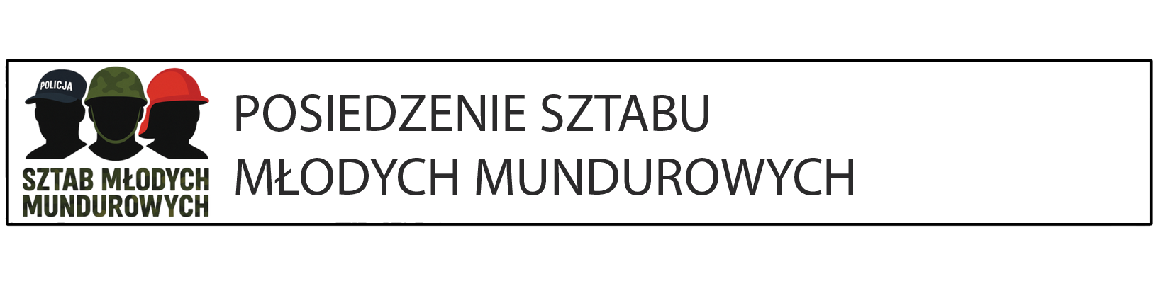 POSIEDZENIE SZTABU MŁODYCH MUNDUROWYCH 